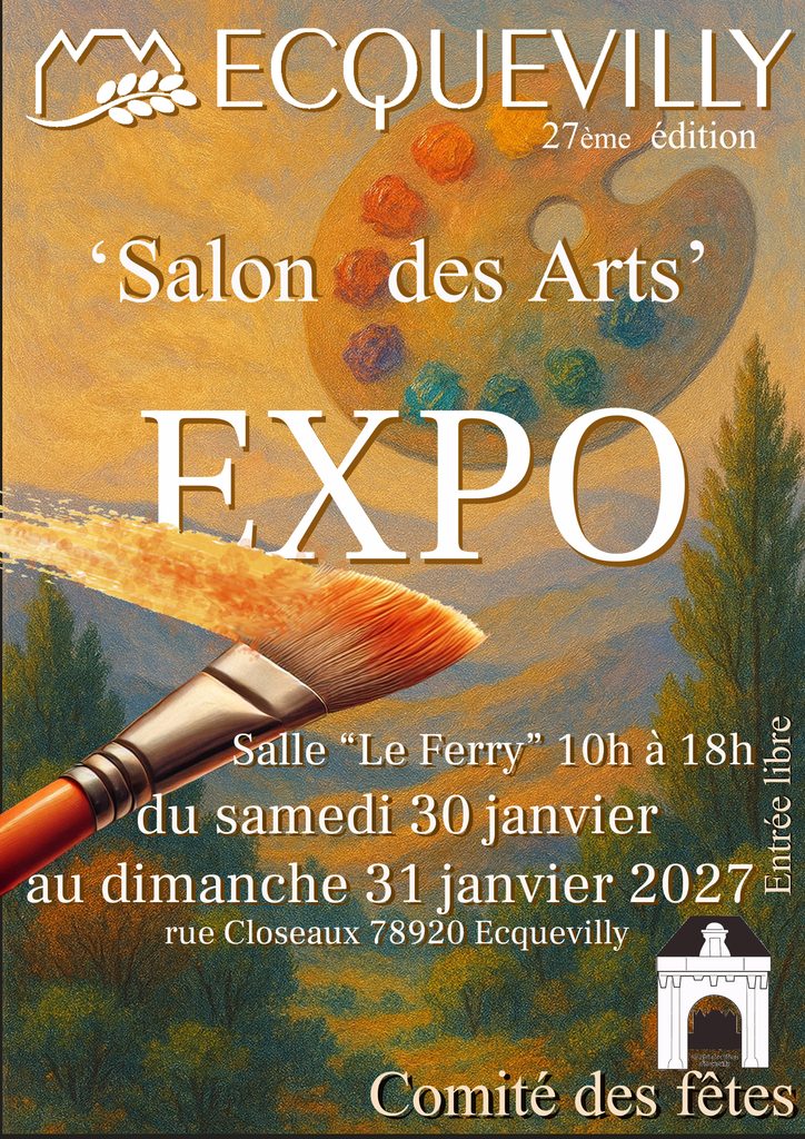 Exposition : Ecquevilly du 30 au 31 janvier 2027
